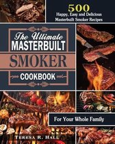 The Ultimate Masterbuilt smoker Cookbook