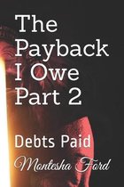 The Payback I Owe