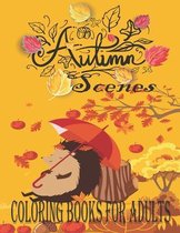 Autumn Scenes coloring books for adults