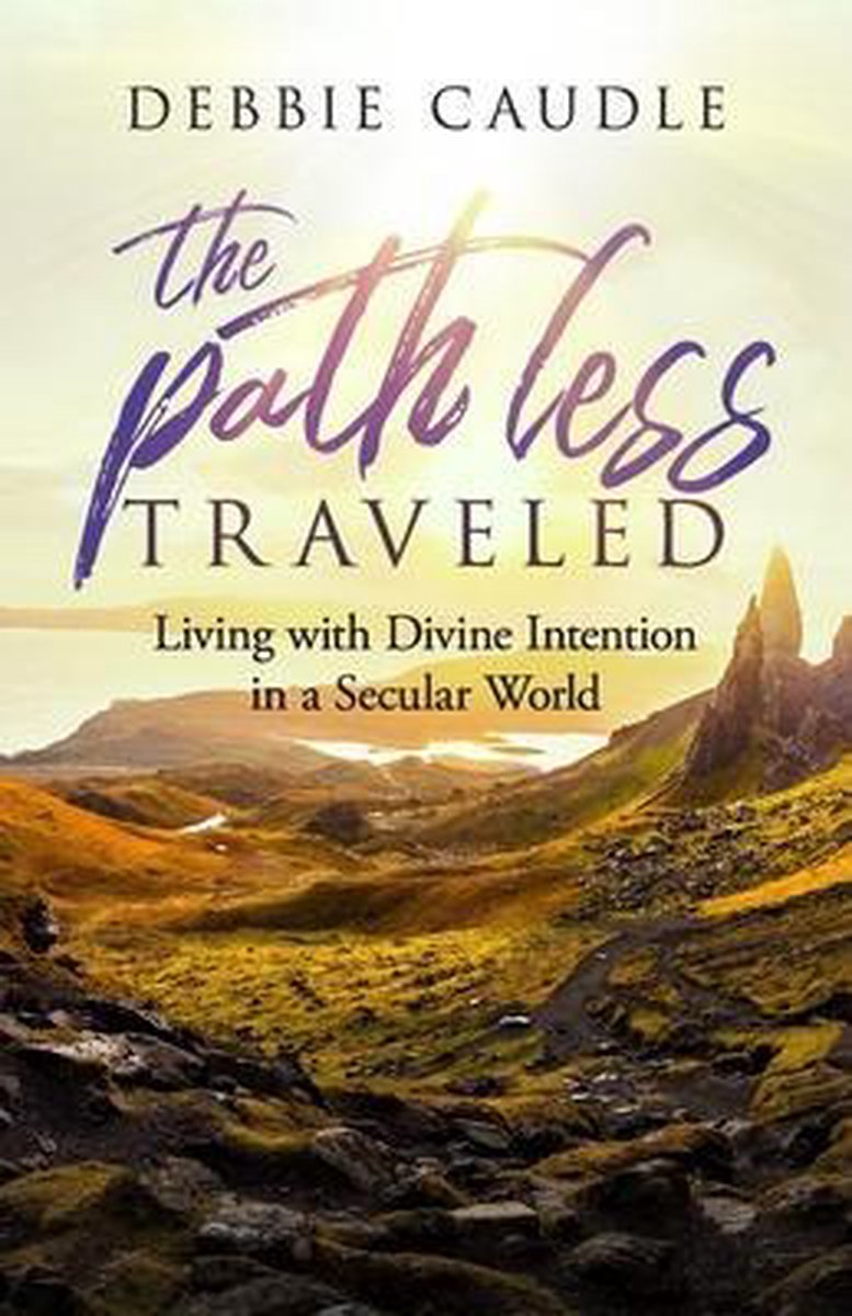 The Path Less Traveled - Debbie Caudle