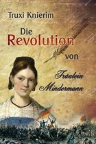 Die Revolution von Fraulein Mindermann