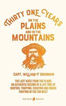Thirty-One Years on the Plains and in the Mountains