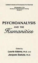 Psychoanalysis And The Humanities