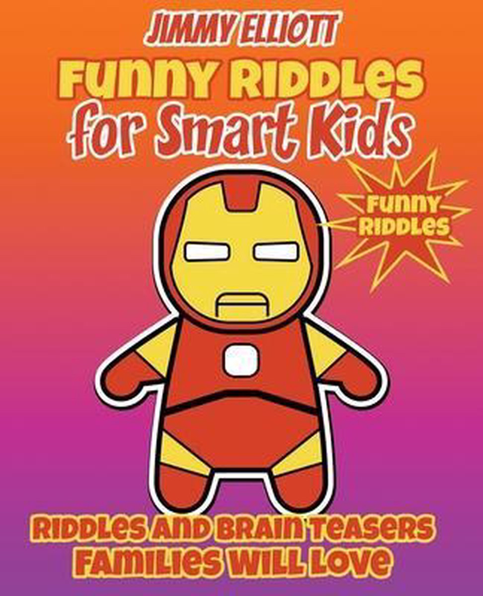 Funny Riddles For Smart Kids Funny Riddles Riddles And Brain Teasers Families Will Bol Com