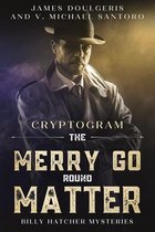 The Merry Go Round Matter- Billy Hatcher Mysteries