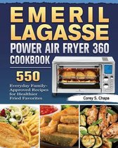 Emeril Lagasse Power Air Fryer 360 Cookbook