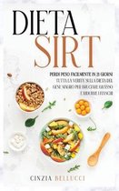 Dieta Sirt: Perdi Peso Facilmente in 21 Giorni