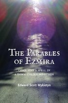 The Parables of Ezmira