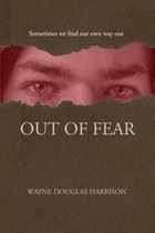 Out of Fear