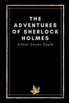 The Adventures Of Sherlock Holmes by Arthur Conan Doyle