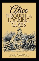 Through the Looking Glass Illustrated