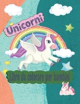Unicorni - Libro da colorare per bambini