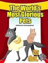 The World's Most Glorious Pets