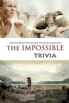 The Impossible Trivia: Real Story Behind 'The Impossible' Through Amazing Quizzes