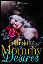 Forbidden Mommy Desires