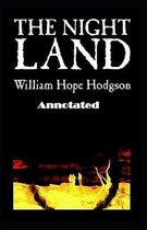 The Night Land Annotated