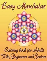 Easy Mandalas Coloring book for Adults, Kids, Beginners and Seniors