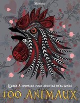 Livres a colorier pour adultes debutants - Mandala - 100 animaux