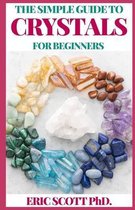 The Simple Guide to Crystals for Beginners