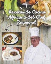 Recetas de Cocina africana del chef Raymond