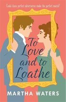 Regency Vows- To Love and to Loathe