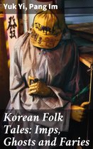 Korean Folk Tales: Imps, Ghosts and Faries