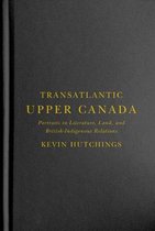McGill-Queen's Transatlantic Studies2- Transatlantic Upper Canada
