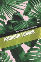 Palmetto Leaves