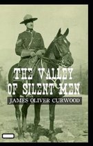 The Valley of Silent Men annotated