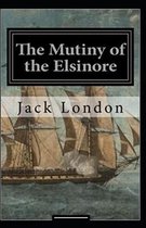 The Mutiny of the Elsinore annotated