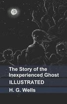 The Story of the Inexperienced Ghost Illustrated