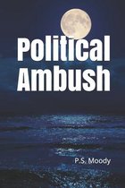 Political Ambush