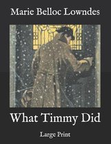 What Timmy Did