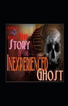 The Story of the Inexperienced Ghost Illustrated