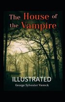 The House of the Vampire Illustrated