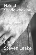 Naked Shadowboxing