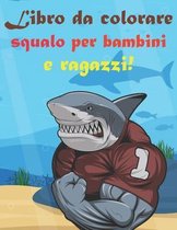 Libro da Colorare Squalo per Bambini e Ragazzi