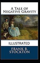 A Tale of Negative Gravity Illustrated
