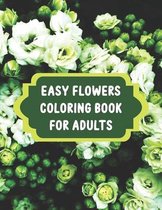 Easy Flowers Coloring Book for Adults