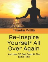 Re-Inspire Yourself All Over Again