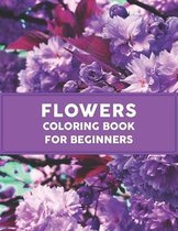 Flowers Coloring Book for Beginners