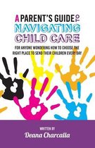 A Parent's Guide to Navigating Child Care