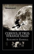 Curious If True Strange Tales Illustrated