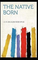 The Native Born annotated