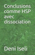 Conclusions comme HSP avec dissociation