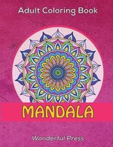 MANDALA Adult Coloring Book - 50 Beautiful Classic Mandalas to Relieve Stress and to Achieve a Deep Sense of Calm and Well-Being