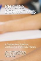 Physics Derivatives
