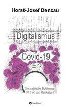 Digitalismus + Covid -19 =?