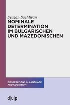 Dissertations in Language and Cognition- Nominale Determination Im Bulgarischen Und Mazedonischen