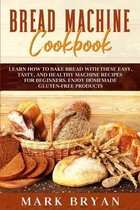 Bread Machine Cookbook